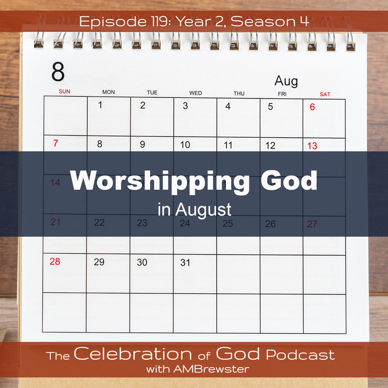 COG 119: Worshipping God in August
