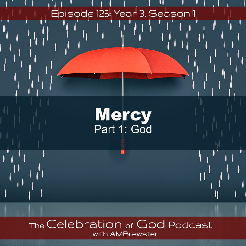 COG 125: Mercy, Part 1 | God
