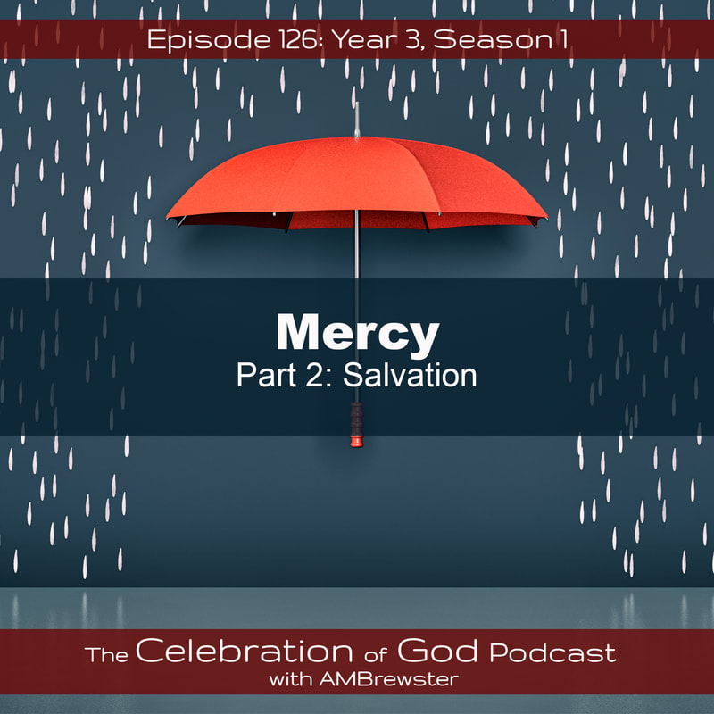 COG 126: Mercy, Part 2 | Salvation