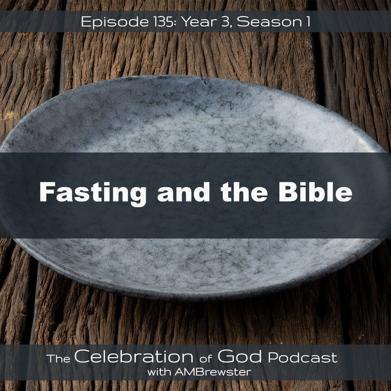 COG 135: Fasting and the Bible