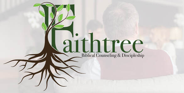 Faithtree Biblical Counseling & Discipleship